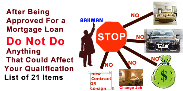 Do not do if you are approved for a Mortgage Loan