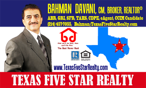 Bahman Davani from Texas Five Star Realty Serving City of Plano Texas