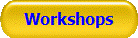 Workshops
